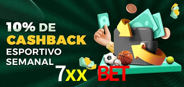 10% de bônus de cashback na 7xx bet