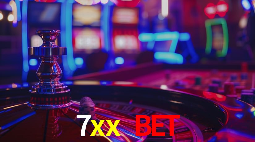 Explore as vantagens do 7xx bet: serviço profissional e confiabilidade